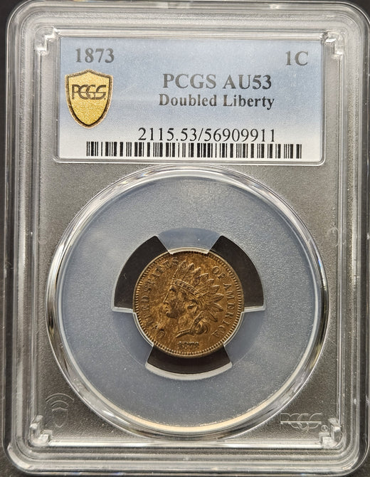 1873 Indian Head Cent Doubled LIBERTY PCGS AU53