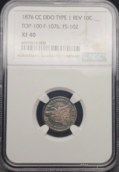 1876-CC Seated Liberty Dime DDO Type 1 Rev F-107b FS-102 NGC XF40
